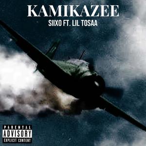 Kamikazee(feat. Lil Tosaa) (Explicit)