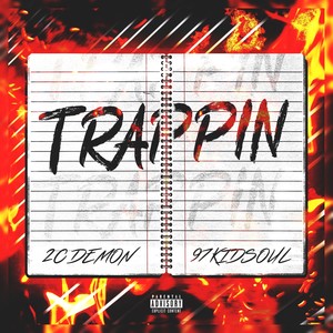 Trappin (Explicit)