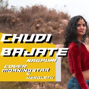 Chudi Bajate (Nagpuri)