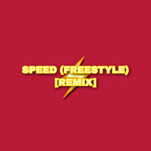 Speed(Freestyle) (Remix)