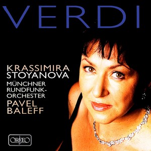 VERDI, G.: Arias (Stoyanova, Munich Radio Orchestra, Baleff)