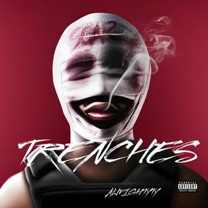 TRENCHES (Explicit)