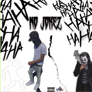 No Jokez (Explicit)