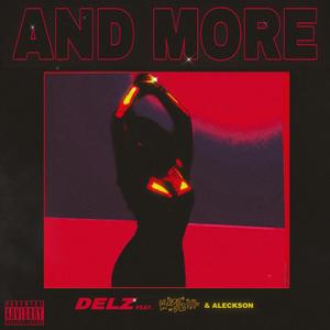 And More(feat. Kidd Dripp & Aleckson) (Explicit)