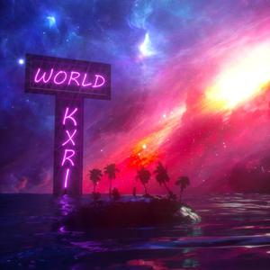 KXRI'S WORLD (Explicit)