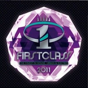 Firstclass-The Finest in House, Urban & Electro 2011
