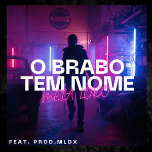 O Brabo Tem Nome (Explicit)