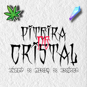 Piteira de Cristal (Explicit)