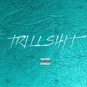 Trill **** (Explicit)