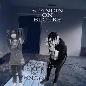 STANDIN ON BLOXKS (Explicit)