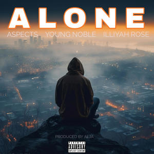 Alone (feat. Young Noble & Illiyah Rose) [Explicit]