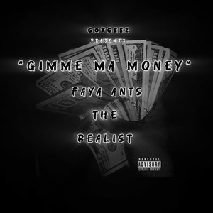 Gimme Ma Money (Freestyle|Explicit)