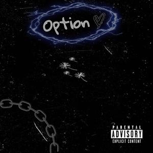 Option(feat. Perish) (Explicit)