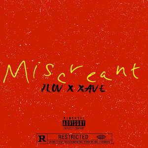 Miscreant (feat. xave)