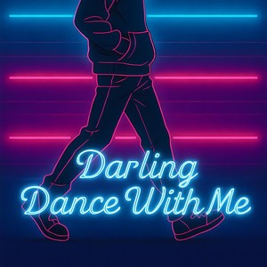 Darling Dance with Me