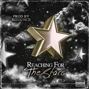 Reaching For The Stars (Explicit)