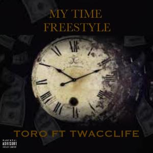 My Time (feat. TWACCLIFE) [Explicit]