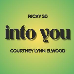 Into You (feat. Courtney Lynn Elwood) [Explicit]