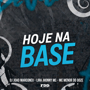 Hoje na Base (Explicit)