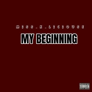 MY BEGINNING (Explicit)