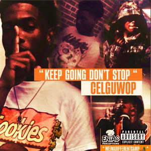 Keep Going Dont Stop (Explicit)