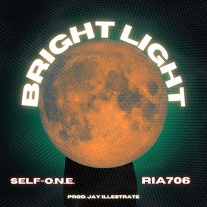 Bright Light (feat. Ria706 & Self-O.N.E.) (Explicit)