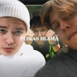 Puikas Hlamā (feat. Br1xzy & Medusmeistars) [Explicit]