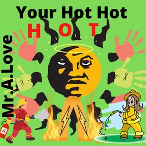 Your Hot Hot Hot (feat. Mike Lightner)