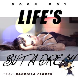 Life's but a dream(feat. Gabriela Flores)