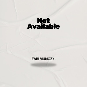 Not Available (Original Mix)