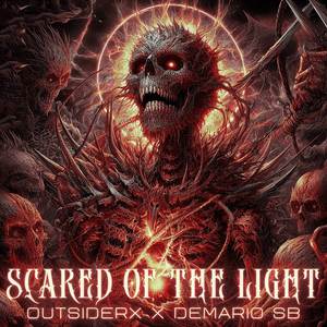 Scared of the Light (Explicit)