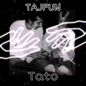 Tato (Explicit)