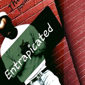 Entrapicated: (Explicit)