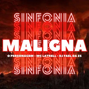 Sinfonia Maligna (Explicit)