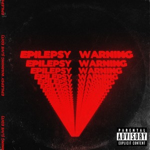 Epilepsy Warning (Live Edit) [Explicit]