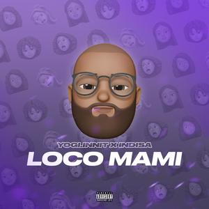 LOCO MAMI (Explicit)