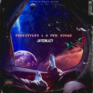 Freestyles & A Few Songs (Explicit)