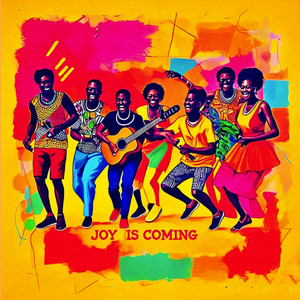 Joy Is Coming