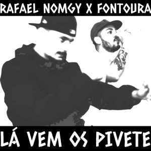 Lá vem os pivete (Explicit)