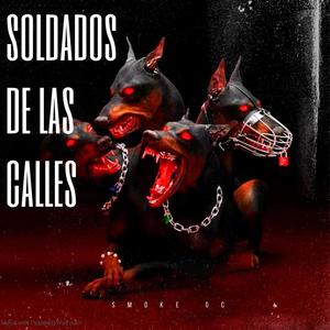 SOLDADOS DE LAS CALLES (Explicit)