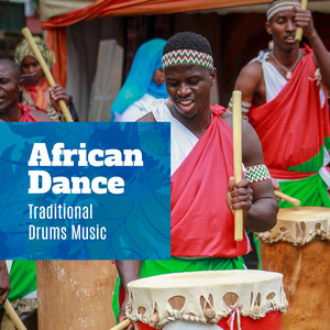 African Dance: Traditional Drums Music