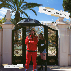 Que Mala (Explicit)