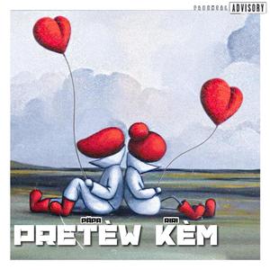 Pretèw Kèm (feat. RIRI)