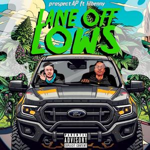 Lane Off Lows (feat. LilBenny) (Explicit)
