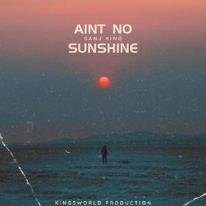 Aint No Sunshine (feat. KingsWorld) [Instrumental]