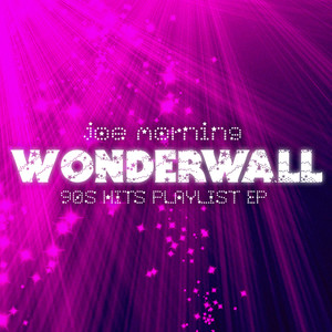 Wonderwall (90s Hits Playlist EP)