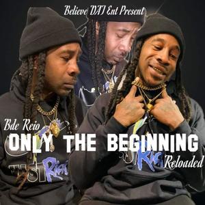 Only The Beginning (Reloaded) [Explicit]