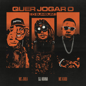 Quer Jogar o Bumbum (Explicit)