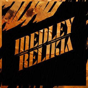 MEDLEY RELIKIA (Explicit)