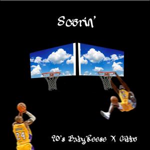 Scorin (feat. 90sbabyreese) [Explicit]